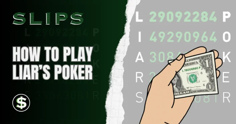 How to Play Liar’s Poker