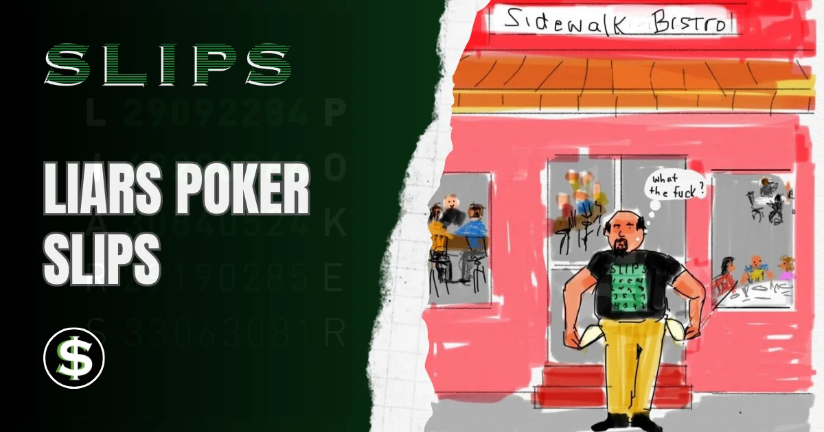 Liars Poker SLIPS